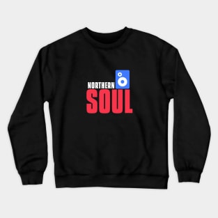 Northern soul Crewneck Sweatshirt